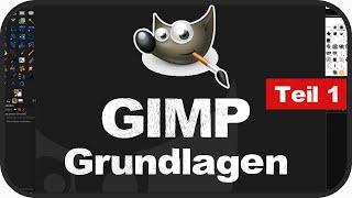 GIMP für Anfänger - Download, Installation & Grundlagen - Grundkurs für Beginner - Teil 1 (deutsch)