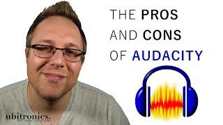 The Pros and Cons of Using Audacity Audio Editor