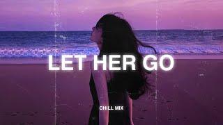 Let Her Go  Sad songs playlist for broken hearts ~ Depressing Songs 2024 That Will Make You Cry #18