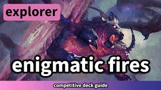 The BEST deck in Explorer  5C Enigmatic Fires Guide