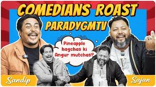 | Comedians Roast Paradygm Team | ft @sandipchhetri7974 & @sajanshresthaa |