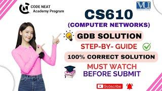CS610 GDB Solution | Computer Networks | Spring 2025 | 100% Correct Answer | VU GDB | CodeNeat.com