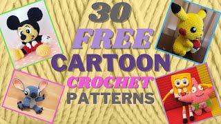 30 FREE Cartoon Characters Crochet Amigurumi Patterns DISNEY, HARRY POTTER, SUPER HEROS, PRINCESSES