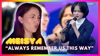 Meisya "Always Remember Us This Way" | Indonesian Idol 2025 | Mireia Estefano Reaction Video