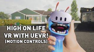 High on Life VR (6DOF Motion Controls) with UEVR mod!