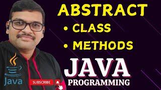 ABSTRACT METHODS AND ABSTRACT CLASS - JAVA PROGRAMMING