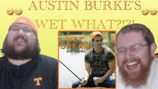 Beards React to - Austin Burke's WET DREAM - UNCONTROLLABLE LAUGHTER!!
