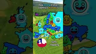 How strong is your country's military?#europe #mapping #military