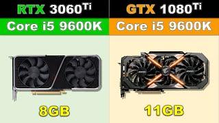 RTX 3060 ti vs GTX 1080 ti with Core i5 9600K 2020's Games Benchmarks