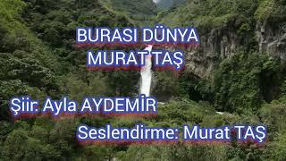 BURASI DÜNYA - AYLA AYDEMİR