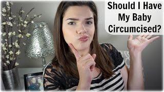 Should I Have My Baby Circumcised?