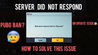 Match Server Did Not Respond| Please try Again Later |