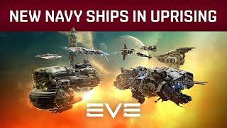 EVE Online | New Navy Ships in Uprising