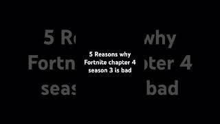 5 Reasons why Fortnite chapter 4 season 3 is bad