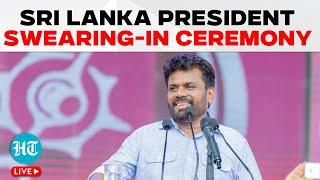 Sri Lanka LIVE | Anura Kumara Dissanayake Swearing-In Ceremony LIVE | Sri Lanka President LIVE