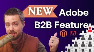 New Adobe Commerce B2B Feature: Company Hierarchies #magentocommerce #b2becommerce