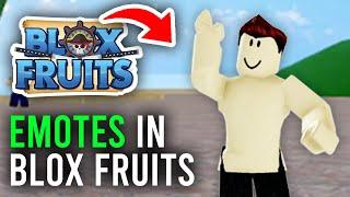 How To Use Emotes In Blox Fruits - Full Guide