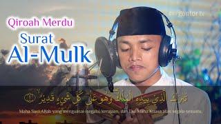 Qiroah Merdu Surat Al-Mulk