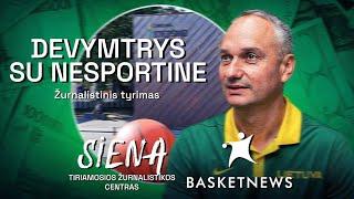 DEVYMTRYS SU NESPORTINE | Siena ir BasketNews tyrimas