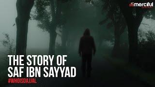 Story of Saf Ibn Sayyad #WHOISDAJJAL