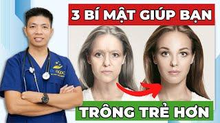 3 Bí Mật Trẻ Hóa Da Giúp Bạn Trẻ Hơn Nhiều So Với Độ Tuổi | Dr Ngọc