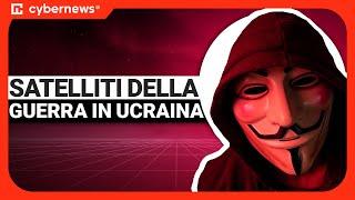 Guerra in Ucraina: hacking satellitare e previsioni | cybernews.com