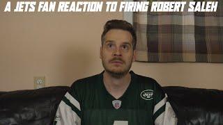 A Jets Fan Reaction to Firing Robert Saleh