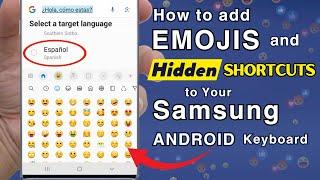 Unlock the Magic: How to add Emojis and HIDDEN Shortcuts to Your Samsung/Android Keyboard