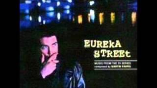Eureka Street Soundtrack - Sometimes My People Shine