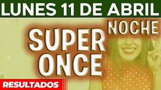 Resultado del sorteo Super Once Noche del Lunes 11 de Abril del 2022