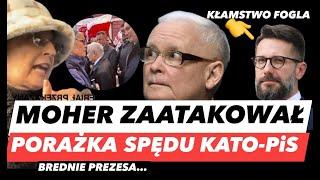 WŚCIEKŁY MOHER W AMOKU – KATO-SPĘD PiS️FOGIEL BRONI WREDNEGO KŁAMSTWA I GROŹNE DZIELNICE PREZESA