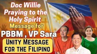 Doc Willie Praying to the Holy Spirit. Unity Message for the Filipino. - By Doc Willie Ong