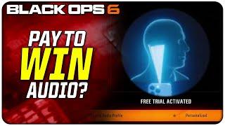 The Black Ops 6 Pay to Win Audio Situation...