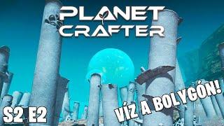 The Planet Crafter LIVE S2 #2 - ÚJ BÁZIS és víz a bolygón! Planet Humble DLC