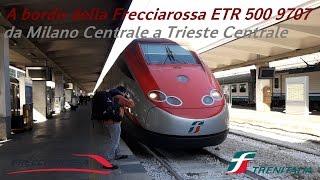 A bordo della Frecciarossa da Milano a Trieste