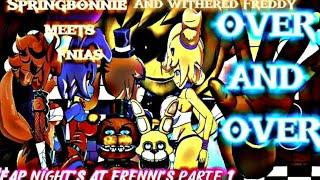 (FAP NIGHT'S AT FRENNI'S/DC2/PRISMA3D) Springbonnie e withered meets fnias.