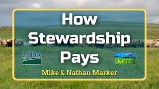 How Stewardship Pays by Mike & Nathan Marker Presented by Kansas Grazing Lands Coalition & USDA