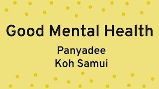 Good Mental Health - Panyadee 2019