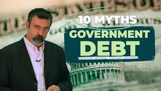 Prof. Antony Davies: 10 Myths About Government Debt