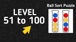 Ball Sort Puzzle Level 51 to 100