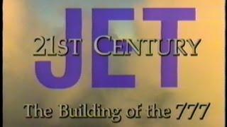 21st Century Jet - Building the Boeing 777 - Full Episode 1