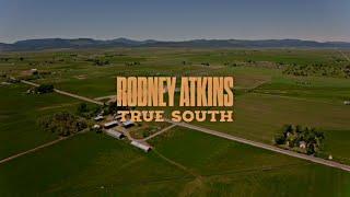 Rodney Atkins - True South (Official Lyric Video)