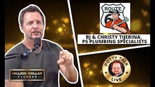 Potty Talk LIVE-Episode #186: BJ & Christy Tijerina, PS Plumbing Specialists