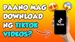 HOW TO DOWNLOAD TIKTOK VIDEOS WITHOUT WATERMARK? (2024) | PAANO MAG DOWNLOAD NG TIKTOK VIDEO