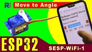 Control Servo with ESP32 over WiFi : Move-To-Angle SESP-WiFi-1 - Robojax