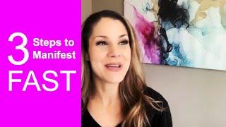 How to Manifest Faster - My 3 Step Formula