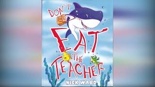 Don't Eat the Teacher, by Nick Ward