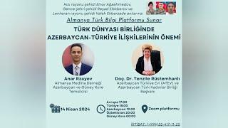 Dünya Bilgi Platformu Sunar: Doç. Dr. Tenzile Rüstemhanlı - Azerbaycan Türkiye İlişkilerinin Önemi