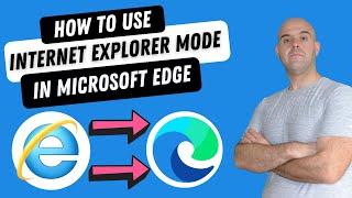 How To Use Internet Explorer In Microsoft Edge