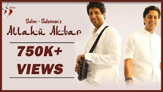 Allahu Akbar By Salim And Sulaiman | Official Music Video Song | ArtistAloud
